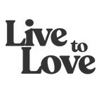 Live to Love